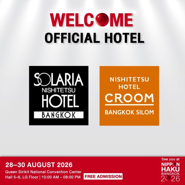 เปิดตัว Official Hotel ของงาน NIPPON HAKU BANGKOK 2026 ขอขอบคุณ olaria Nishitetsu Hotel Bangkok และ Nishitetsu Hotel Croom Bangkok Silom